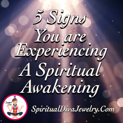 Five Signs You Are Experiencing A Spiritual Awakening - Spiritual Diva