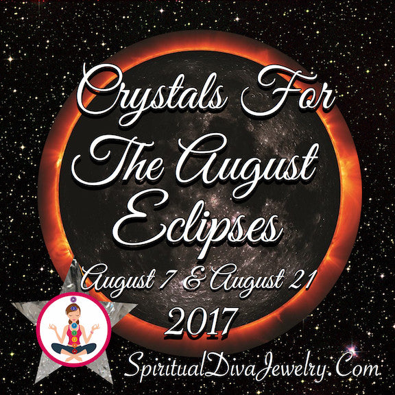 Crystals For August 2017 Great American Eclipse - Spiritual Diva