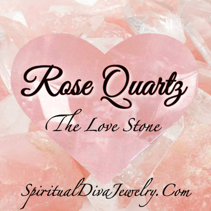 Rose Quartz The LOVE Stone - Spiritual Diva