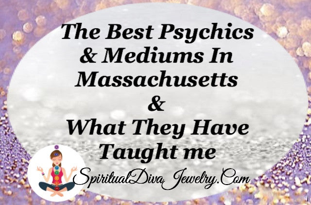 Best Psychics & Mediums in Massachusetts & What They Have Taught Me